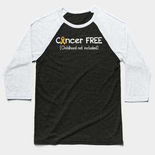 Cancer FREE- Childhood Cancer Gifts Childhood Cancer Awareness Baseball T-Shirt